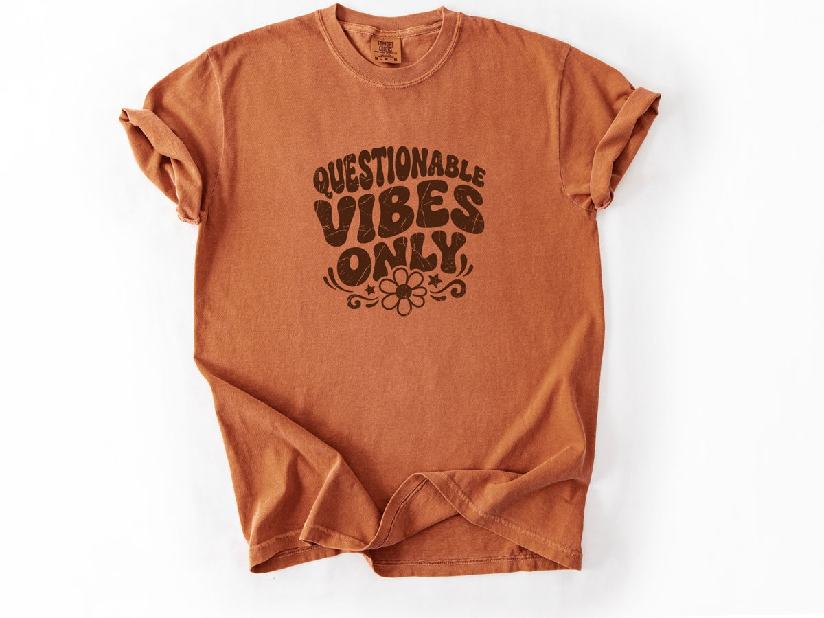 Questionable vibes Tee