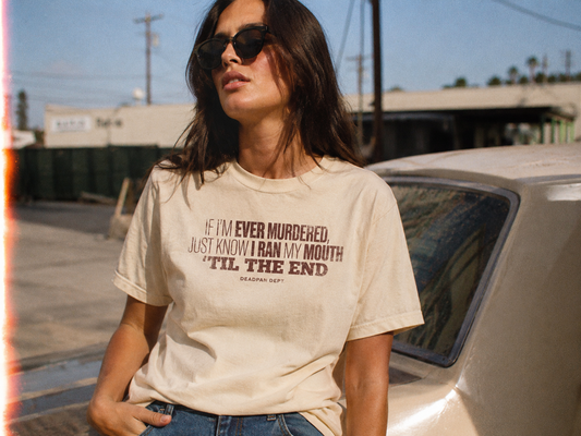 If i'm ever murdered Tee