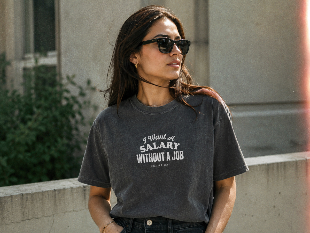 I want a salary Tee