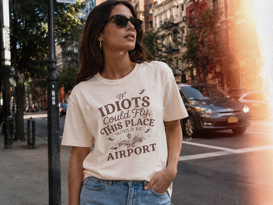 If idiots could fly Tee